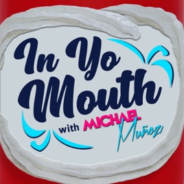 IN YO MOUTH