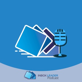 Inbox Leader Podcast