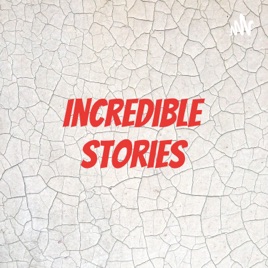 Incredible Stories