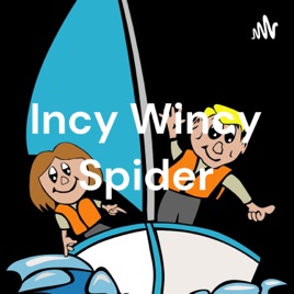 Incy Wincy Spider