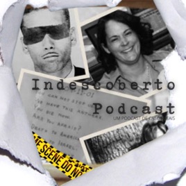 Indescoberto Podcast