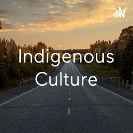 Indigenous Culture