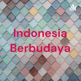 Indonesia Berbudaya