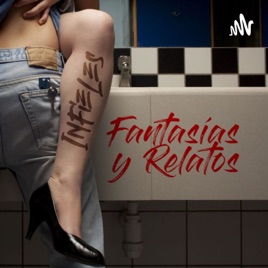 Infieles. Fantasías y relatos.