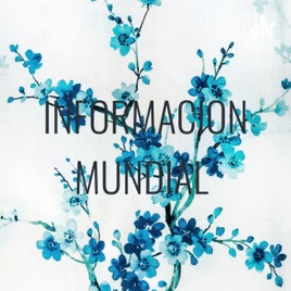 INFORMACIÓN MUNDIAL