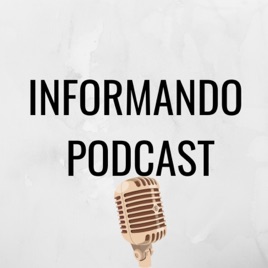 Informando podcast