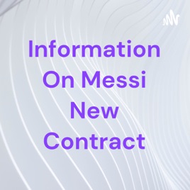 Information On Messi New Contract