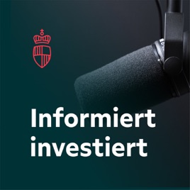 Informiert investiert - Der Podcast der Fürstlich Castell'schen Bank