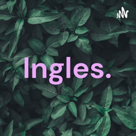 Ingles.