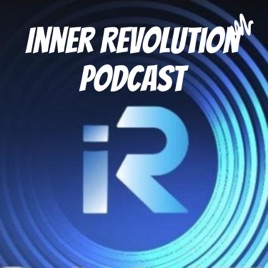 Inner Revolution Podcast