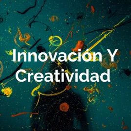 Innovación Y Creatividad