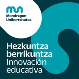 Innovación educativa - Mondragon Unibertsitatea