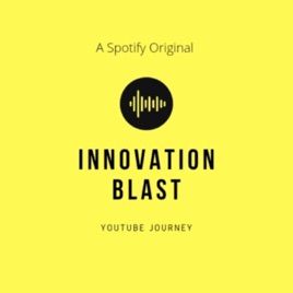 Innovation Blast YT JOURNEY