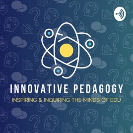 Innovative Pedagogy Podcast