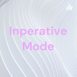 Inperative Mode