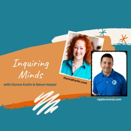 Inquiring Minds with Donna Karlin & Steve Harper