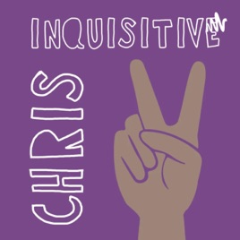 Inquisitive.Chris!