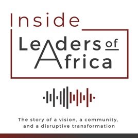 Inside Leaders of Africa, The Disruptive Dev Podcast