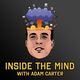 Inside the Mind with Adam Carter