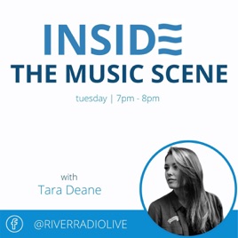 Inside The Music Scene on River Radio
