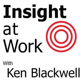 Insight at Work with Ken Blackwell