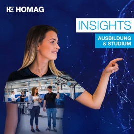INSIGHTS - Dein Studien- und Ausbildungspodcast von HOMAG