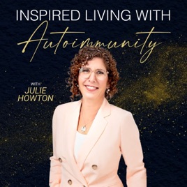 Inspired Living with Autoimmunity
