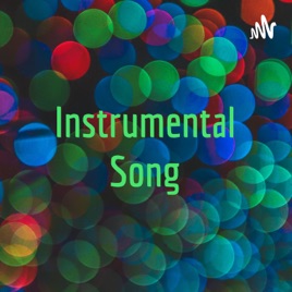 Instrumental Song