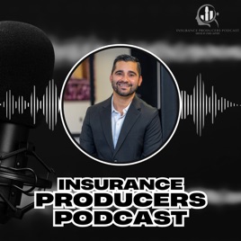 Insurance Producers Podcast