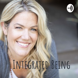 Integrated Being