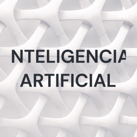 INTELIGENCIA ARTIFICIAL