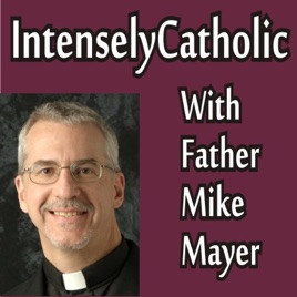 Intensely Catholic