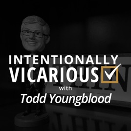 Intentionally Vicarious: Having more fun than anyone else you know! - Self-Actualization - Lifelong Learning - Think About I