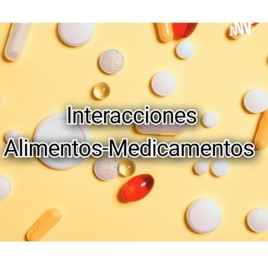 Interacciones de los Alimentos-Medicamentos