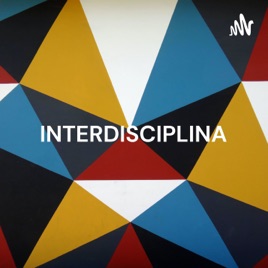 INTERDISCIPLINA: enseñanza enmarcada en la realidad.