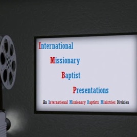 International Missionary Baptist Presentations