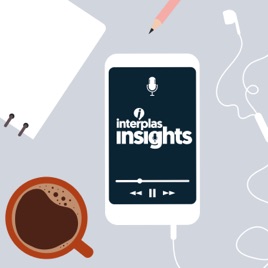 Interplas Insights Podcast