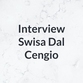 Interview Swisa Dal Cengio