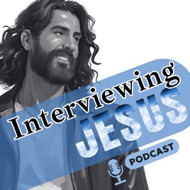 Interviewing Jesus