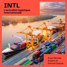 INTL : L'actualité logistique internationale