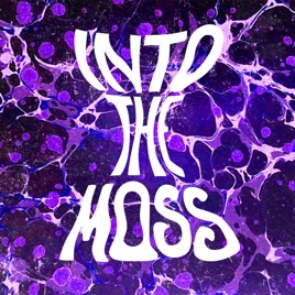 Into the Moss