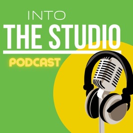 Into The Studio Podcast