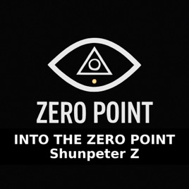 Into the Zero Point – Beyond the Matrix Field with ShunpeterZ