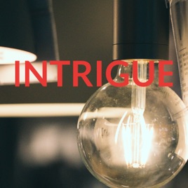INTRIGUE