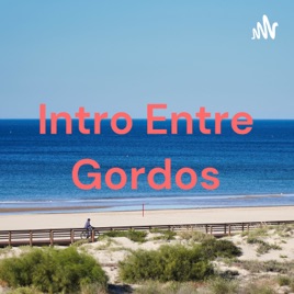 Intro Entre Gordos