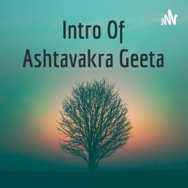 Intro Of Ashtavakra Geeta