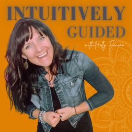 Intuitively Guided with Holly Finucan
