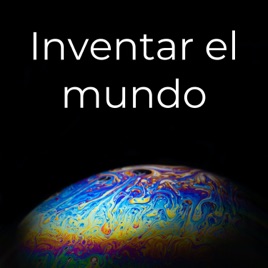 Inventar el mundo