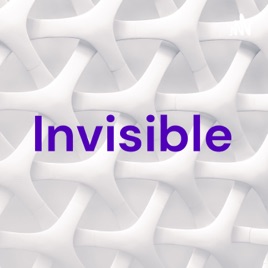 Invisible