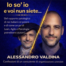 Io so' io e voi nun siete un...